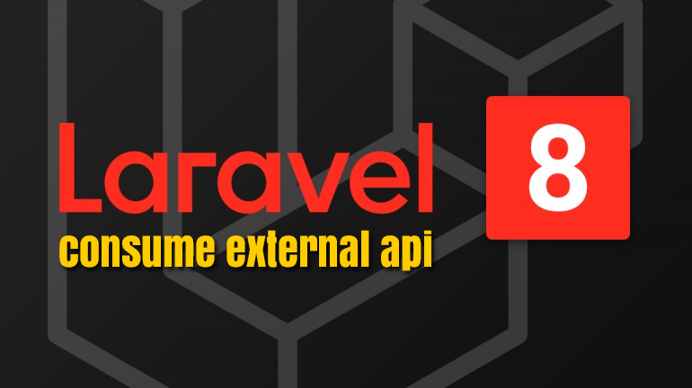 Bagaimana cara Laravel Menampilkan Data Dari External API